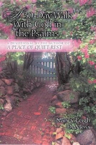 Cover of A 30-Day Walk with God in the Psalms