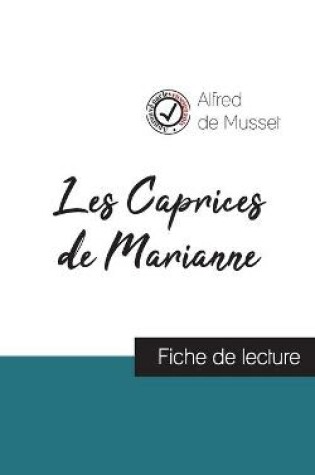 Cover of Les Caprices de Marianne de Alfred de Musset (fiche de lecture et analyse complete de l'oeuvre)