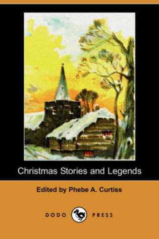 Cover of Christmas Stories and Legends (Dodo Press)