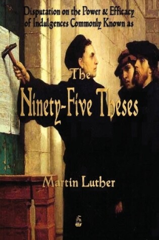 Cover of Martin Luther's 95 Theses