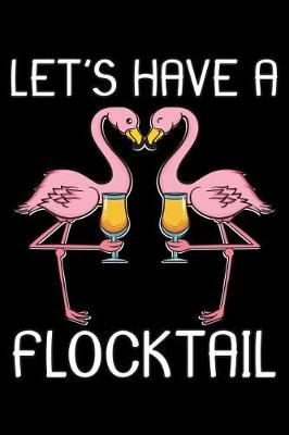 Book cover for Let's Have A Flocktail