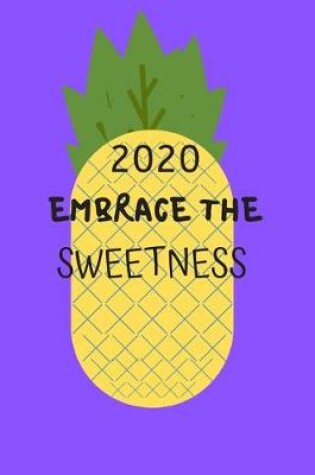 Cover of 2020 Embrace the Sweetness