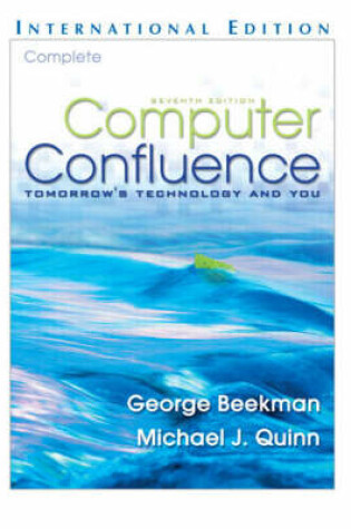 Cover of Computer Confluence Complete: (International Edition) with Student CD Valuepack