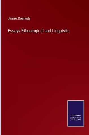 Cover of Essays Ethnological and Linguistic