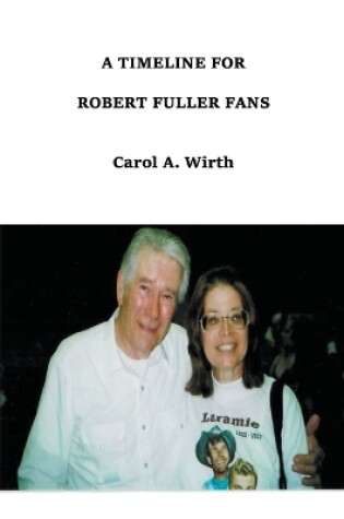 Cover of A Timeline for Robert Fuller Fans