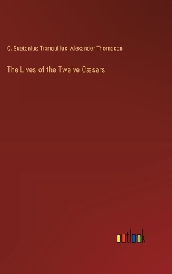 Book cover for The Lives of the Twelve C�sars