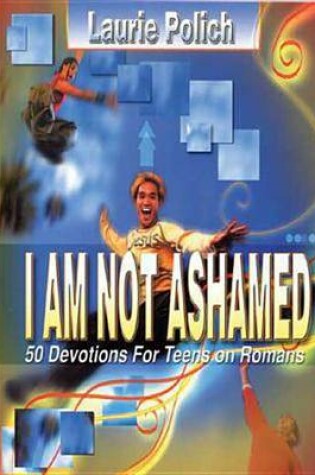 Cover of I am Not Ashamed