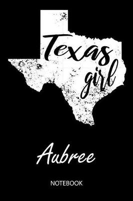 Book cover for Texas Girl - Aubree - Notebook