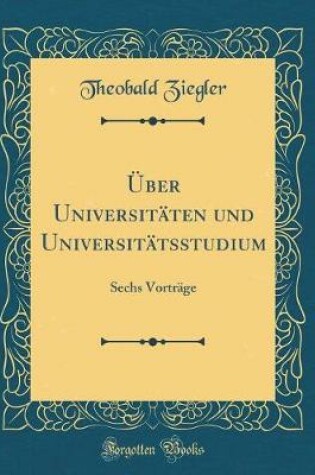 Cover of Über Universitäten Und Universitätsstudium