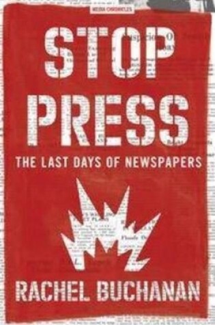 Cover of Stop Press: The Last Days of Newspapers