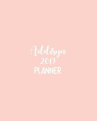 Book cover for Addisyn 2019 Planner