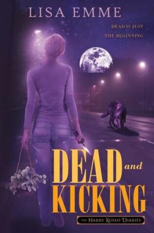 Cover of Dead and Kicking
