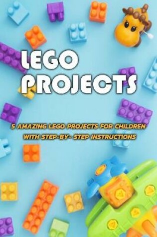 Cover of Lego Projects