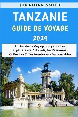 Book cover for Tanzanie Guide De Voyage 2024
