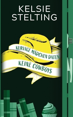 Cover of Kurvige Mädchen daten keine Cowboys