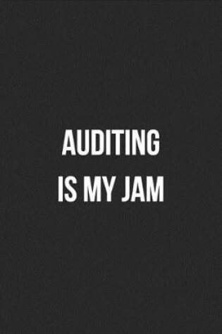 Cover of Auditing Is My Jam