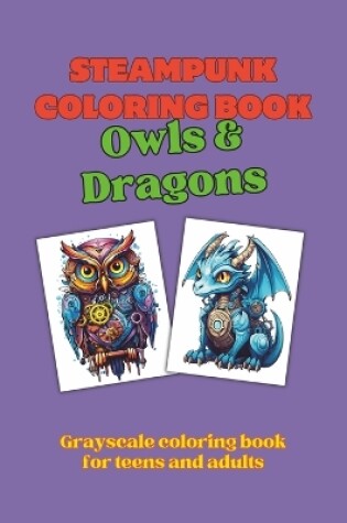 Cover of Steampunk Coloring Book - Owls & Dragons