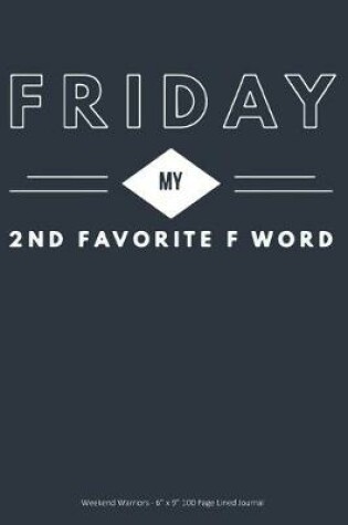 Cover of Friday My 2nd Favorite F Word