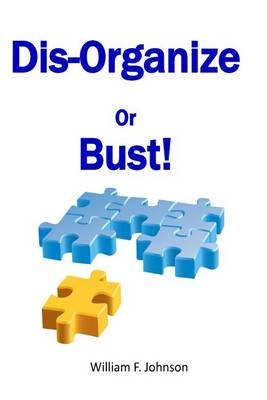 Book cover for Disorganize or Bust