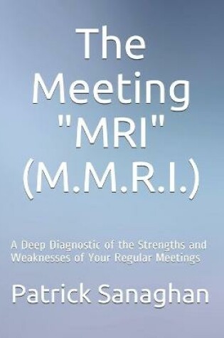 Cover of The Meeting Diagnostic "M.R.I." (M.M.R.I.)