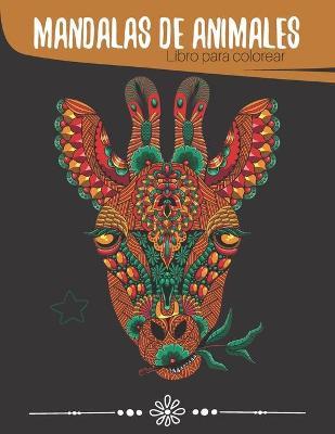 Book cover for Mandalas de animales - Libro para colorear