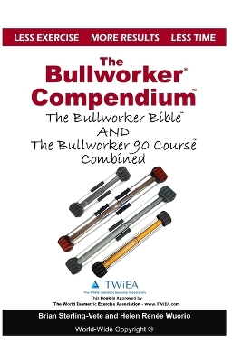 Book cover for The Bullworker Compendium