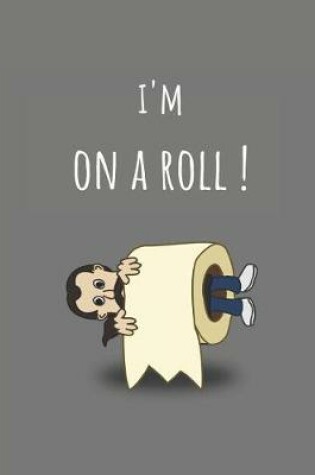 Cover of I'm On A Roll