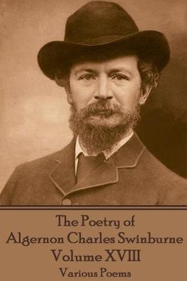 Book cover for The Poetry of Algernon Charles Swinburne - Volume XVIII