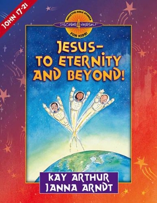 Book cover for Jesus-to Eternity and Beyond!