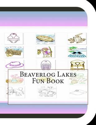 Book cover for Beaverlog Lakes Fun Book