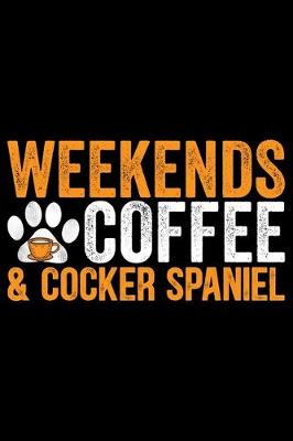 Book cover for Weekends Coffee & Cocker Spaniel