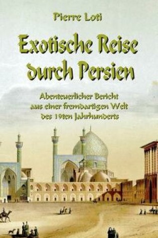 Cover of Exotische Reise durch Persien