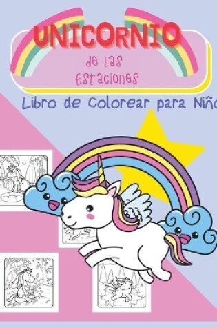 Cover of Unicornio de las Estaciones