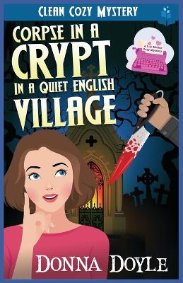 Book cover for Corpse in a Crypt in a Quiet English Village