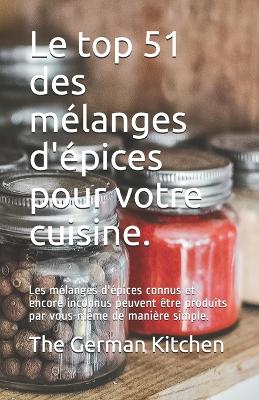 Book cover for Le top 51 des mélanges d'épices pour votre cuisine.