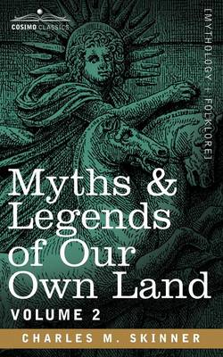 Book cover for Myths & Legends of Our Own Land, Vol. 2