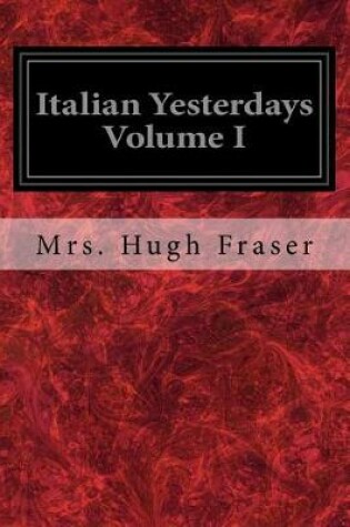 Cover of Italian Yesterdays Volume I