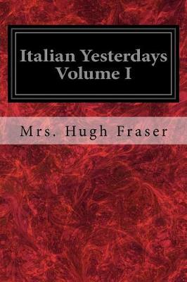 Book cover for Italian Yesterdays Volume I