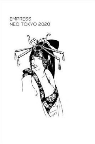 Cover of Empress, Neo Tokyo 2020
