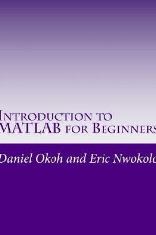 Cover of Introduction to MATLAB for Beginners