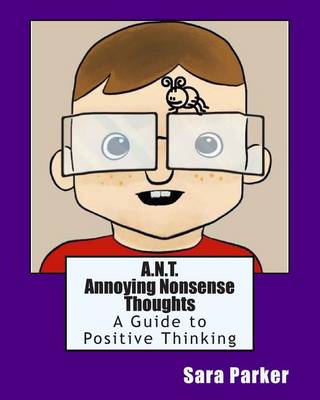 Cover of A.N.T. Annoying Nonsense Thoughts
