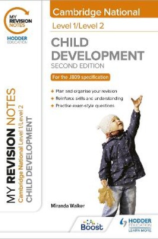 Cover of My Revision Notes: Level 1/Level 2 Cambridge National in Child Development: Second Edition