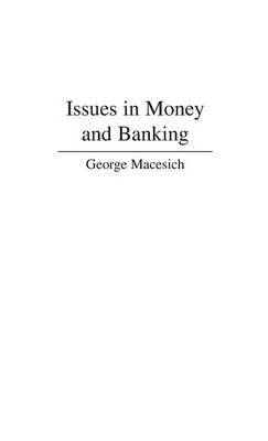 Book cover for Issues in Money and Banking