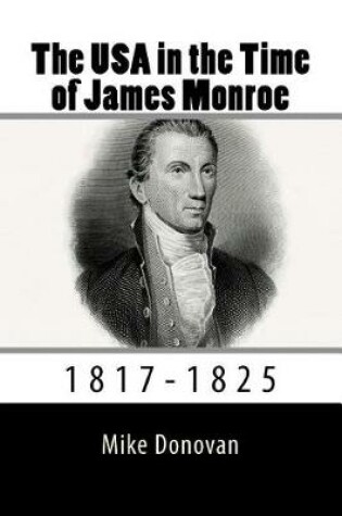 Cover of The USA in the Time of James Monroe