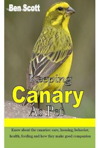 Cover of Keeping Canary as Pet