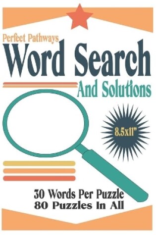 Cover of Perfect Pathways Word Search And Solutions