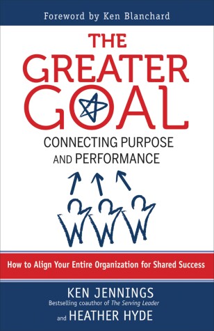Book cover for The Greater Goal: Connecting Purpose and Performance