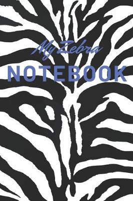 Book cover for My Zebra notebook