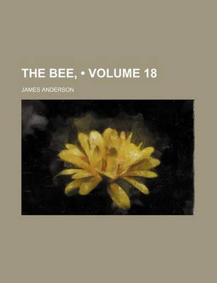 Book cover for The Bee, (Volume 18)