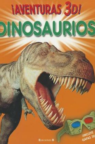 Cover of Aventuras 3 D! Dinosaurios